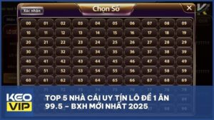 Top 5 Nhà Cái Uy Tín Lô Đề 1 Ăn 99.5 – BXH Mới Nhất 2025