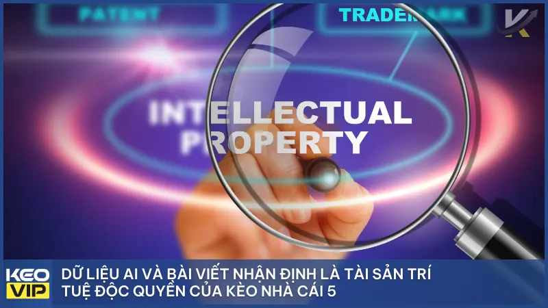 Dữ liệu AI và bài viết nhận định là tài sản trí tuệ độc quyền của Kèo Nhà Cái 5