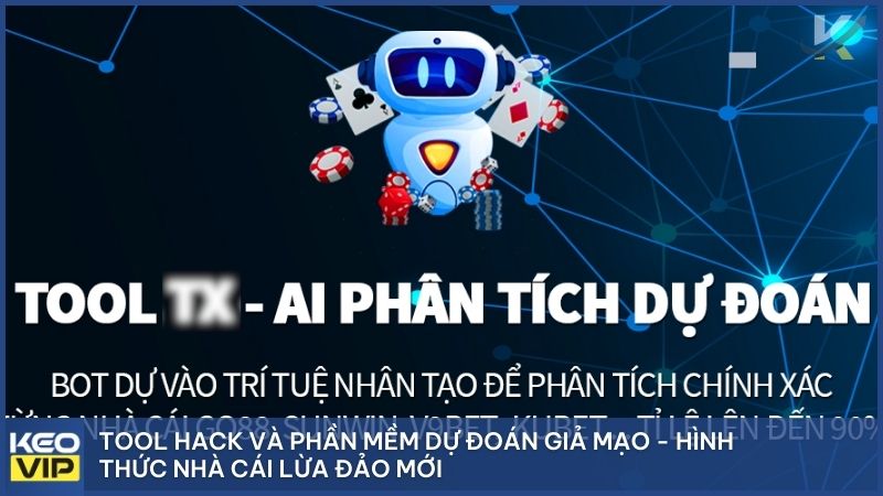Tool hack và phần mềm dự đoán dỏm là các chiêu trò lừa đảo người chơi